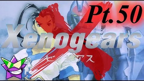 Xenogears (1998) [PWB HD 4K Remaster Mod] PC Playthrough 2025 Pt.50