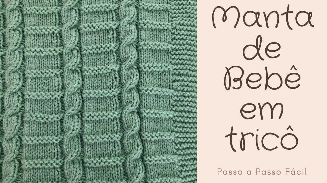 MANTA DE BEBÊ EM TRICÔ - Passo a Passo Fácil - Manta com tranças