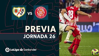 Previa Rayo Vallecano Vs Girona Fc