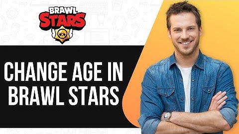How To CHANGE AGE in Brawl Stars (Quick & Easy Tutorial!)