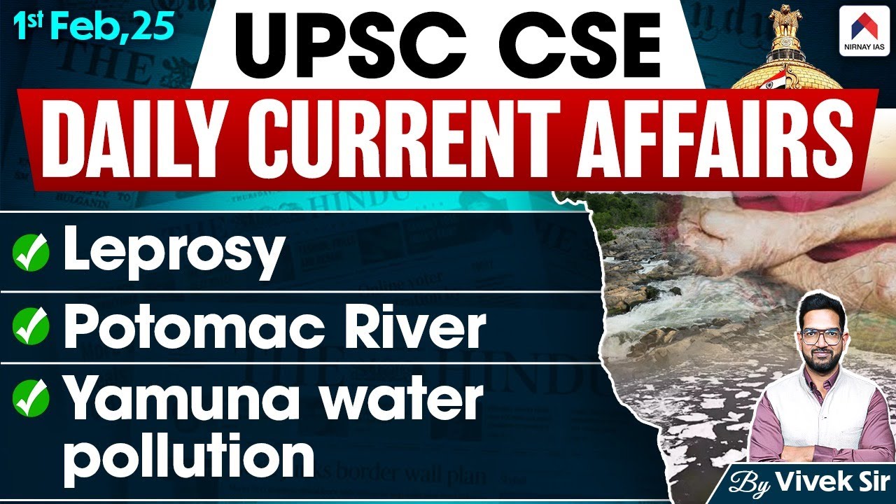 UPSC Current Affairs 2025 | 1st Feb'25 | Daily Current Affairs By Vivek ...