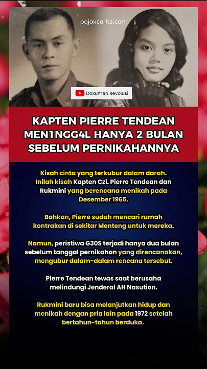 Kisah Cinta Kapten Pierre Tendean dan Rukmini yang Terkubur G30S 1965 #kisahnyata #kisahcinta #viral