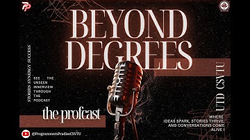 Intro Beyond Degree Podcast |UTD CSVTU| Bhilai | Podcast | College |