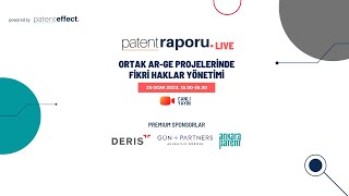 Patent Raporu LIVE #2 - Ortak Ar-Ge Projelerinde Fikri Haklar Yönetimi