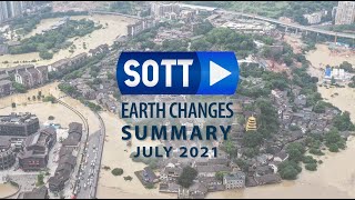 SOTT Earth Changes Summary - July 2021: Extreme Weather, Planetary Upheaval, Meteor Fireballs
