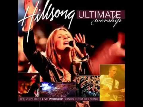 Hillsong Songs  Worship Collection 1997 2017