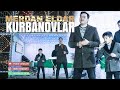 Merdan &amp; Eldar Kurbanovlar/ Мердан ва Элдар Курбановлар 2022