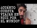 ❓¿CUÁNTO CUESTA VIAJAR EN BICICLETA POR EL MUNDO?