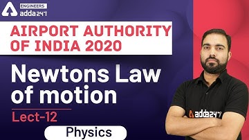Airport authority of India  2020 | Newton law of motion  ( ATC+ AO)Part-1 | lecture -13