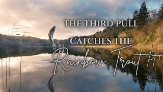 The Third Pull Catches The Rainbow Trout Pt 1