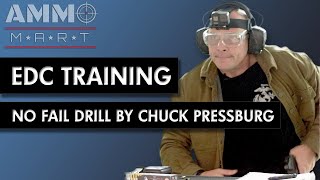 Training for EDC - Chuck Pressburg's No Fail Drill