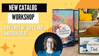 New Catalog Kickoff / Day 3 / Sunset Coast and Waterside Retreat / Gift Card Box and Fun Fold Card