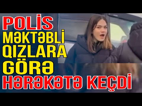 Məktəblilər arasında ŞOK HADİSƏ: Polis hərəkətə keçdi - Media Turk TV