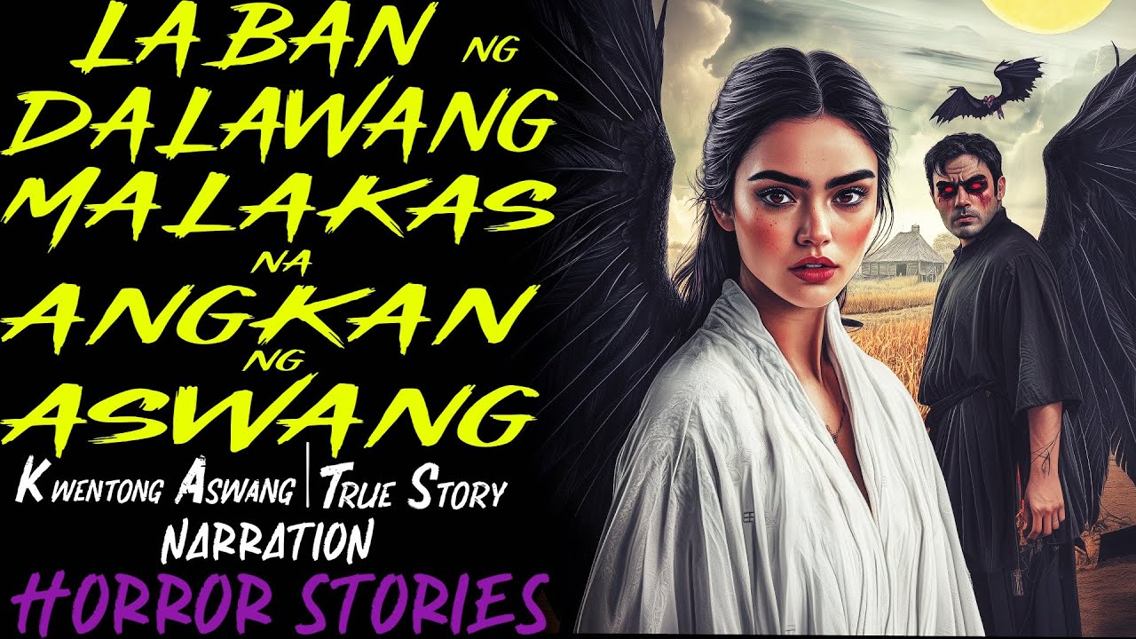 LABAN NG DALAWANG MALAKAS NA ANGKAN NG ASWANG | Kwentong Aswang | True Story