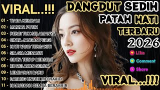 DANGDUT SEDIH PATAH HATI 💔 TERBARU 2026 - tiada kembali