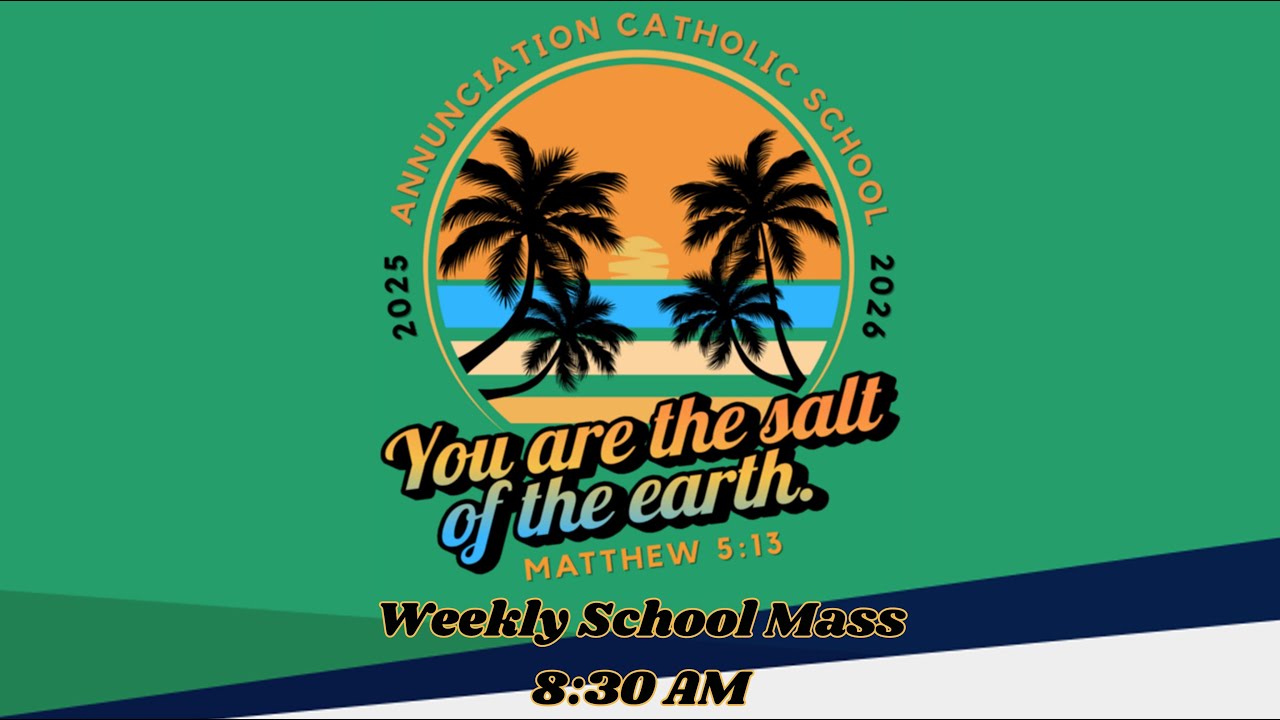 Annunciation -Annunciation Catholic School 2025/2026 School Mass