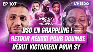 #107 Micka & AB Show parlent de Doumbé, caprice des amateurs, flop des frenchys à l'ADXC selon Micka