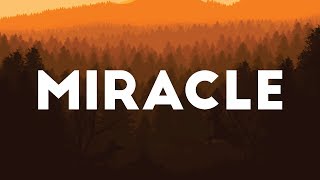 Video thumbnail of "CHVRCHES - Miracle (Lyrics)"