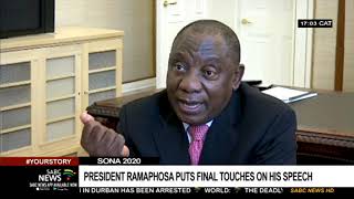 #SONA2020 | President Ramaphosa puts the final touches to his speech