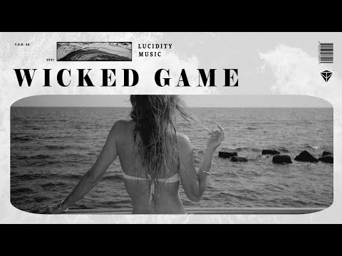 Y.V.E. 48 - Wicked Game | Deep House | Lucidity Music