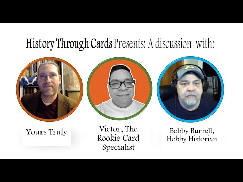 A discussion with Victor, The Rookie Card Specialist & Bobby Burrell ...