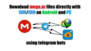 Download mega.nz file directly with 1DM/IDM in android or PC