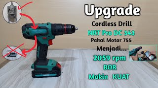 UPGRADE NRT PRO DC 343 BATTERY DRILL using 755 DC motor