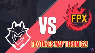 G2 Esports UPSET by FunPlus Phoenix (FPX Esports) on Day 2, Match 1, Map 1