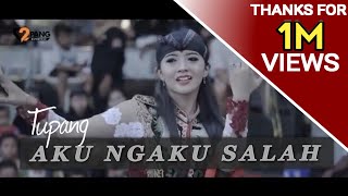 AKU NGAKU SALAH - TUPANG (Official Video Clip) chords
