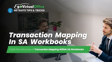 NetSuite Tips & Tricks: Transaction Mapping in SA Workbooks | goVirtualOffice
