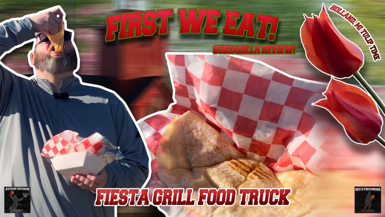 Quesadilla Review Fiesta Grill Food Truck YouTube
