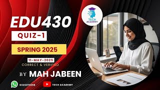 EDU430 QUIZ 1 Solution |MIDTERM| Spring 2025 | 100%Verified | ICT in Education |By Mah Jabeen