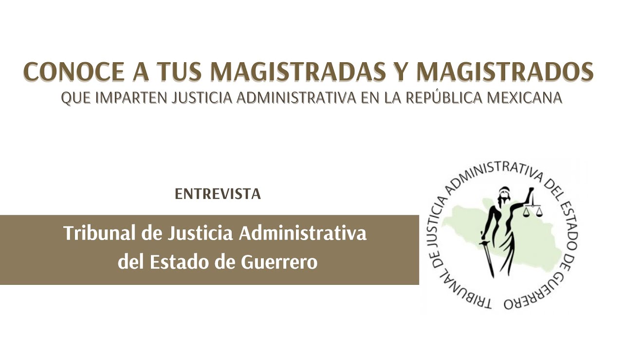 Conoce a tus Magistrad@s - Tribunal de Justicia Administrativa del
