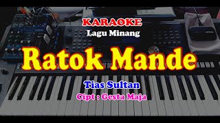 Lagu Minang - RATOK MANDE - KARAOKE