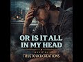 Or Is It All in My Head | Country Grit Rap #countrymusic #countrygrit #music #countryrap #newmusic