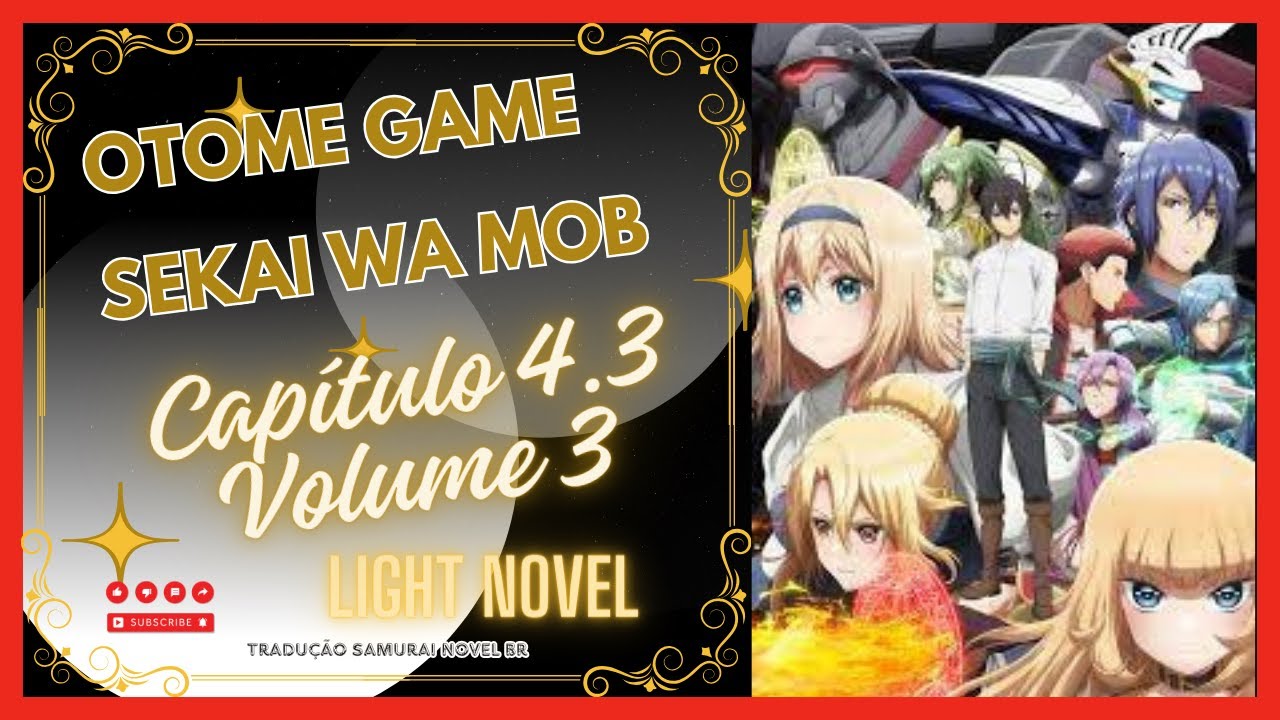 Otome Game sekai wa mob Volume 3 Capitulo 4 Parte 2 O outro lado Light  novel 