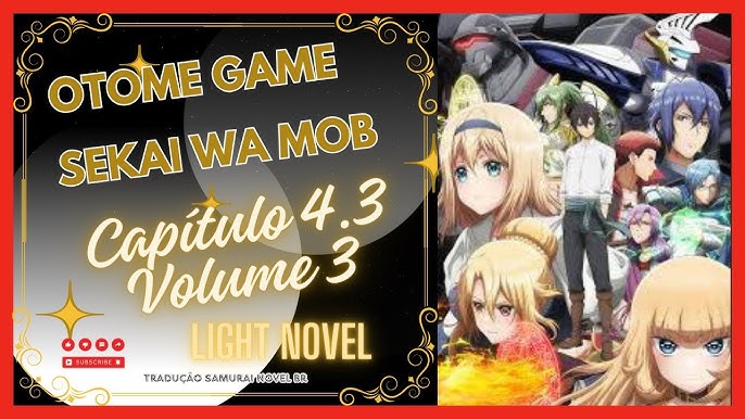 Otome Game sekai wa mob Volume 3 Capitulo 4 Parte 2 O outro lado Light  novel 