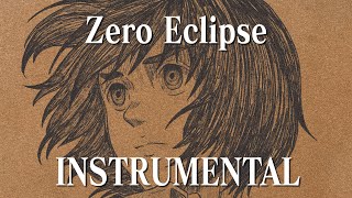 Attack on Titan OST「Zero Eclipse (Instrumental)」- Hiroyuki SAWANO