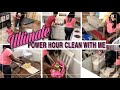 ULTIMATE POWER HOUR CLEAN WITH ME | CLEANING MOTIVATION