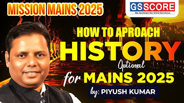 How to Approach History Optional for UPSC Mains 2025 | By Piyush Kumar Sir