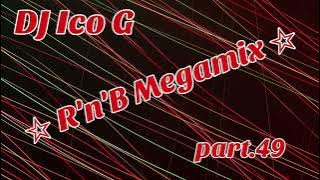 DJ Ico G -R'n'B Megamix- part.49