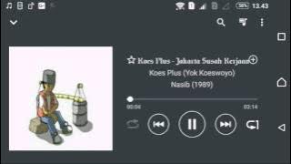 Koes Plus (Yok Koeswoyo) - JaKarTa SuSaH KerJaAN