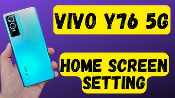 Vivo Y76 5G Home Screen Setting || vivo home screen layout setting || V2124