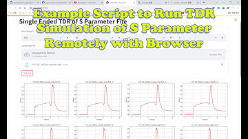 Example Script to Run TDR Simulation of S Parameter Remotely with Browser