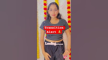 Transition Alert || #youtubeshorts #ytshorts #yt #shorts #shortsfeed #reel #reels #fashion