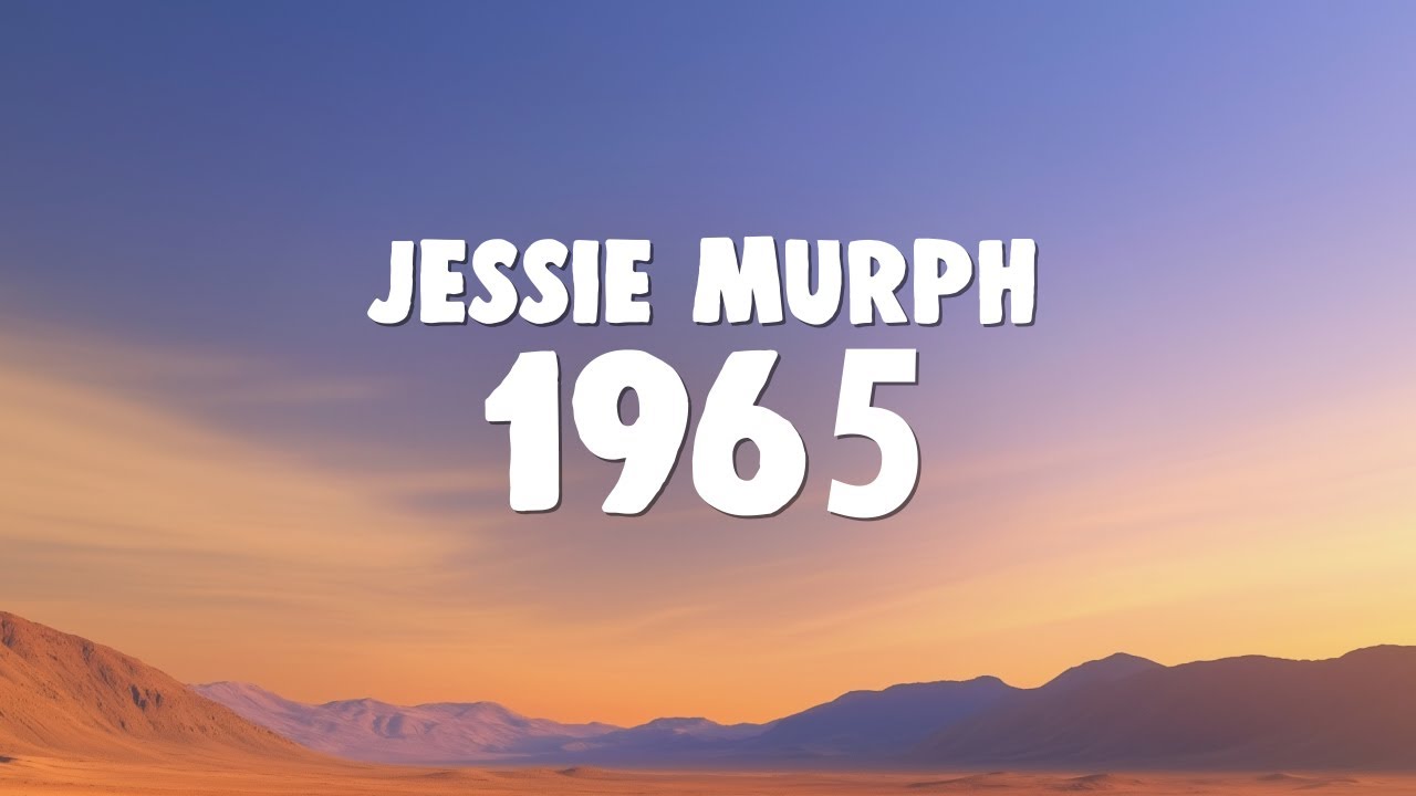 Jessie Murph - 1965 | "i might get a little slap slap"