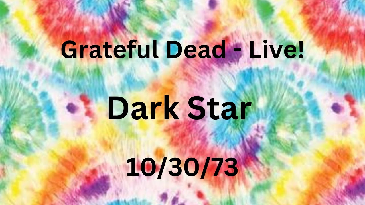 Grateful Dead Dark Star (Live in St. Louis 10/30/73) YouTube