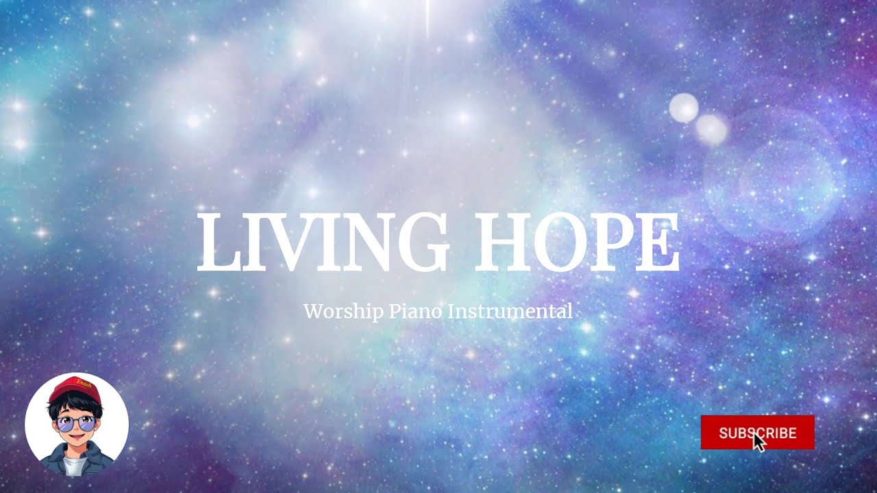Living Hope (Phil Wickham) | Piano Worship Cover & Instrumental Prayer Music