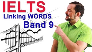 IELTS Band 9 Linking Words for Speaking and Writing