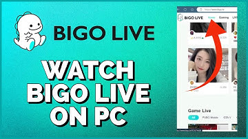 How To Watch Bigo Live In Desktop PC 2024?